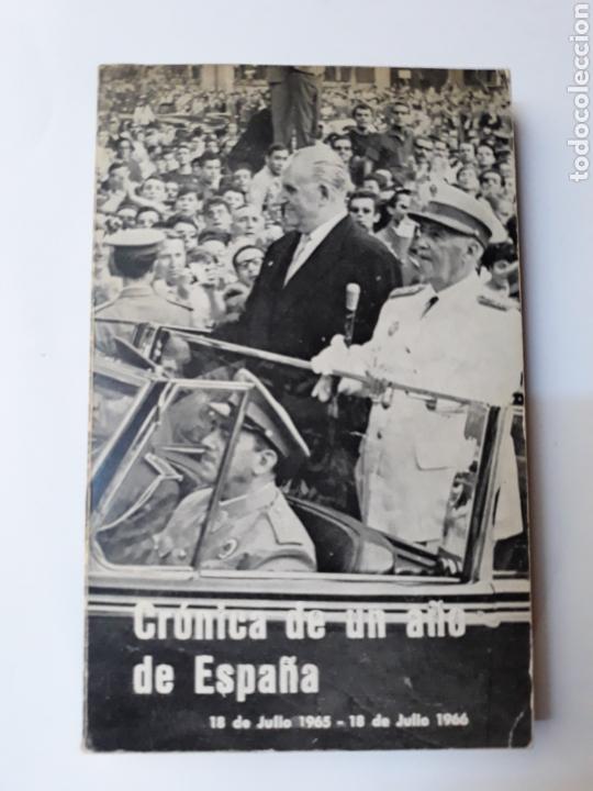 Libros de segunda mano: Historia siglo XX cr&oacute;nica de un a&ntilde;o de Espa&ntilde;a 18 de julio 1965 a 18 de julio 1966