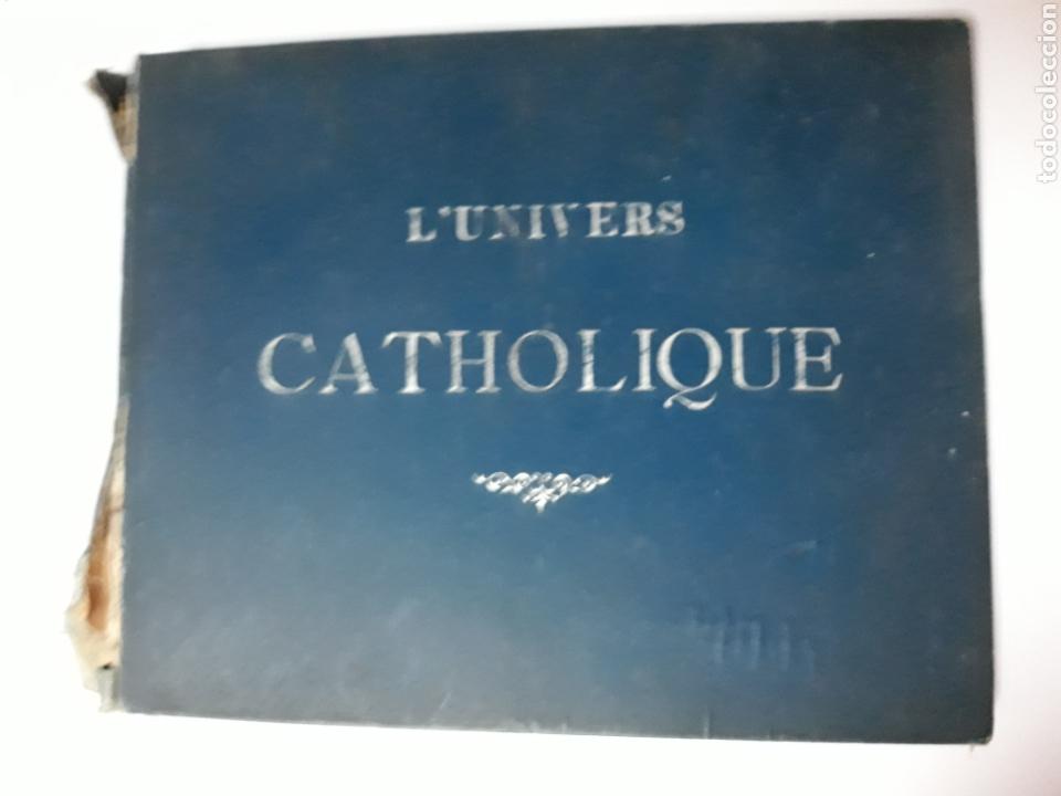 Libros de segunda mano: . L'UNIVERS CATHOLIQUE monumentos religieux ceremonies Tableaux celebre . Religi&oacute;n historia arte XV