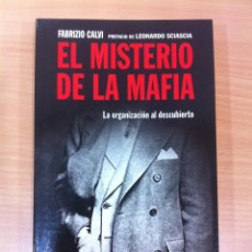 Libros de segunda mano: EL MISTERIO DE LA MAFIA - LA ORGANIZACIÓN AL DESCUBIERTO, POR FABRIZIO CALVI. EDITORIAL GEDISA. Lote 50719615