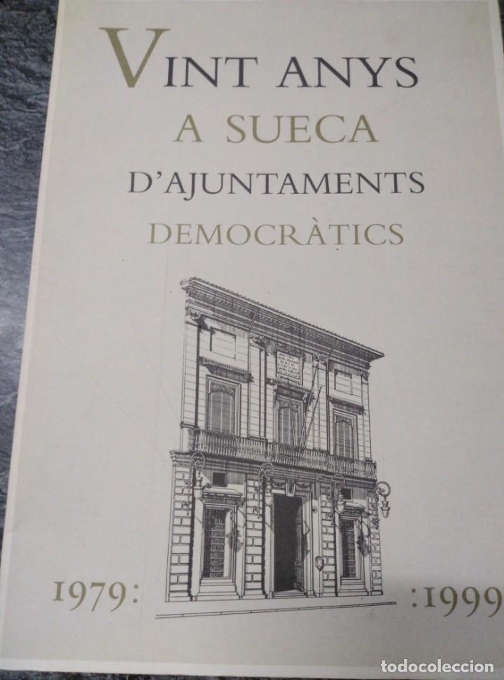 Libros de segunda mano: Vint anys a Sueca d' Ajuntaments democr&aacute;tics.1979-1999