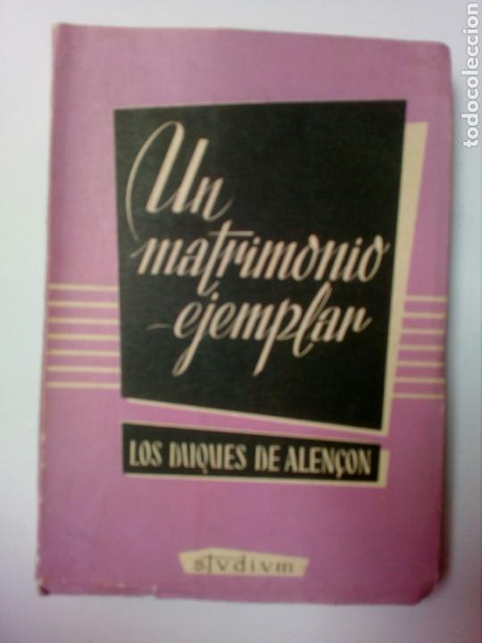 Libri di seconda mano: Historia siglo XIX Europa . Un matrimonio ejemplar los duques de Alencon Marguerite Bourcet