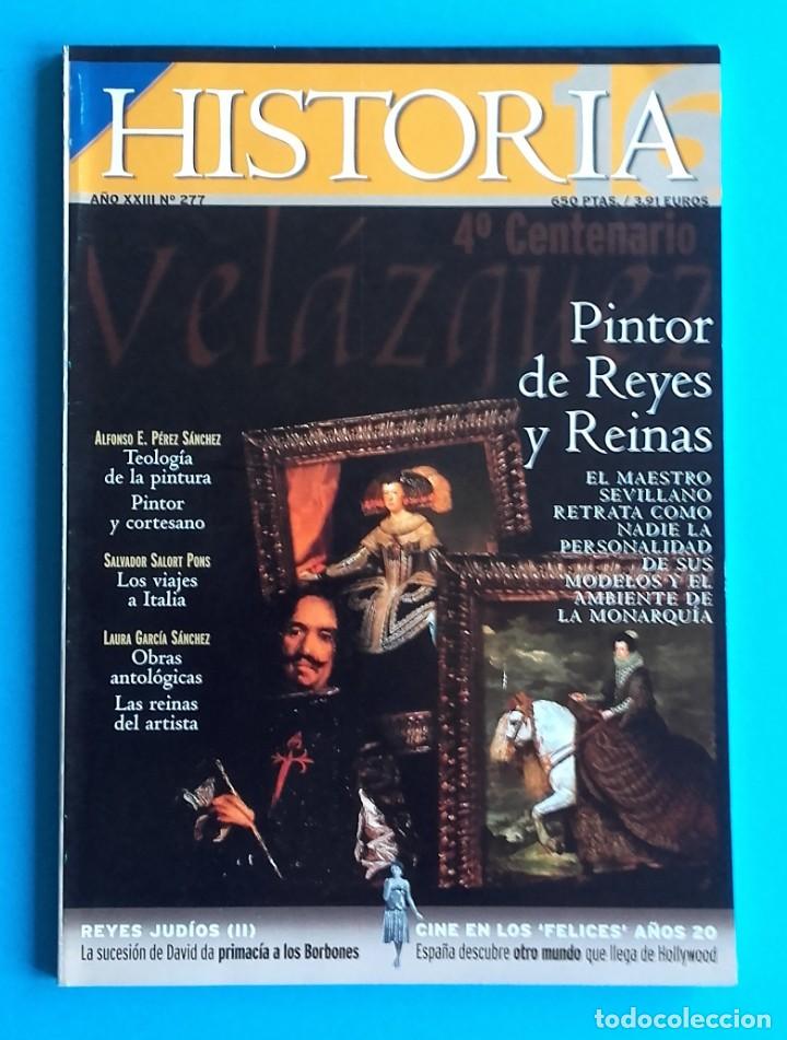 Libros de segunda mano: HISTORIA 16 277. V 1999. VEL&Aacute;ZQUEZ, REYES JUD&Iacute;OS, CINE EN LOS &ldquo;FELICES&rdquo; A&Ntilde;OS 20, INDIOS EN LA CORTE&hellip;