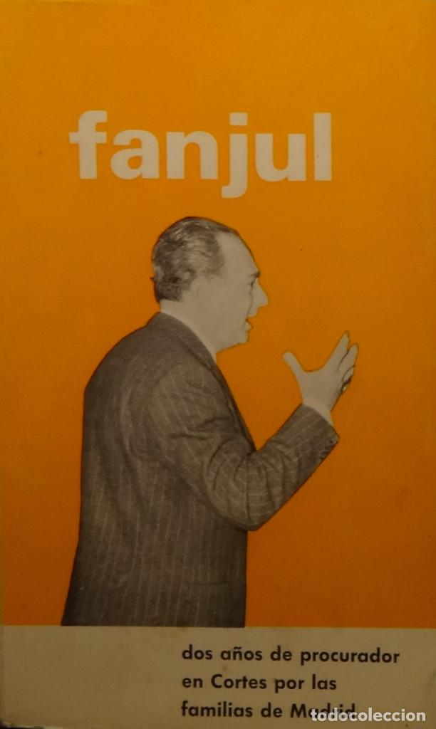Second hand books: FANJUL. DOS A&Ntilde;OS DE PROCURADOR EN CORTES POR LAS FAMILIAS DE MADRID - Juan Manuel FALJUL SEDE&Ntilde;O