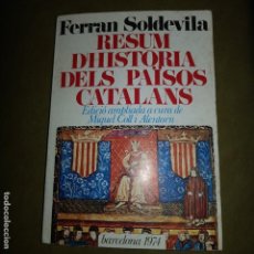 Libros de segunda mano: RESUM D HISTORIA DELS PAISOS CATALANS. FERRAN SOLDEVILA 1974