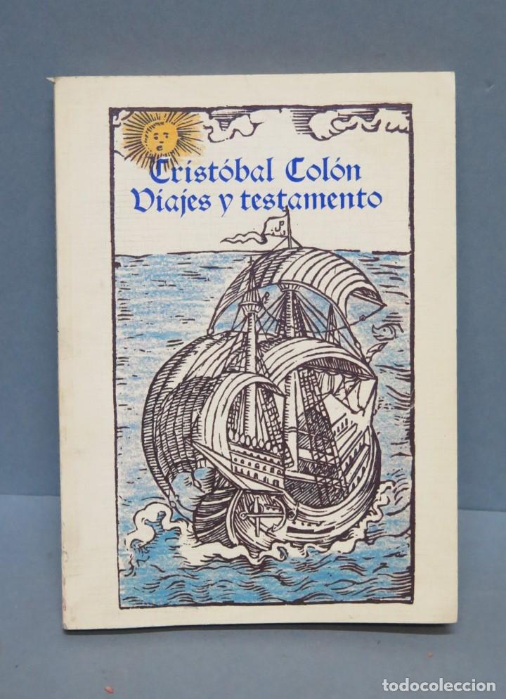 Libros de segunda mano: VIAJE Y TESTAMENTO. CRISTOBAL COLON - Foto 1