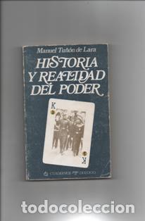 Libros de segunda mano: Historia y realidad del poder. Manuel Tu&ntilde;&oacute;n de Lara. - Foto 1