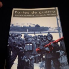 Libros de segunda mano: PARTES DE GUERRA. GRACIELA SPERANZA, FERNANDO CITTADINI