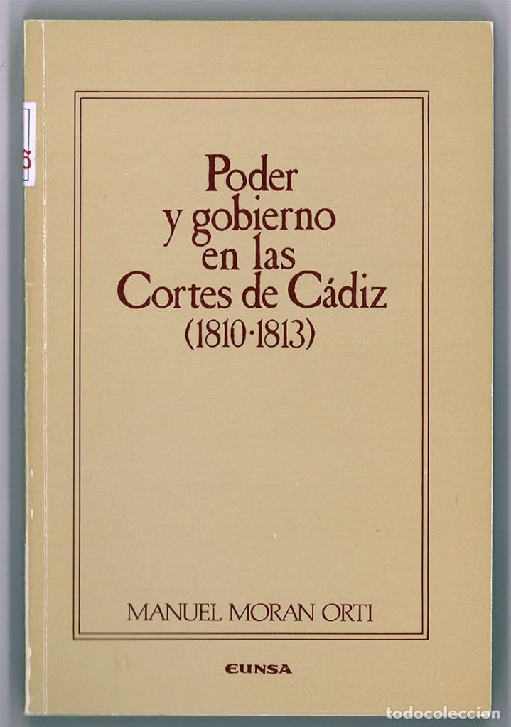 Libros de segunda mano: Manuel Mor&aacute;n. Poder y Gobierno en las Cortes de C&aacute;diz (1810-1813) - Foto 1