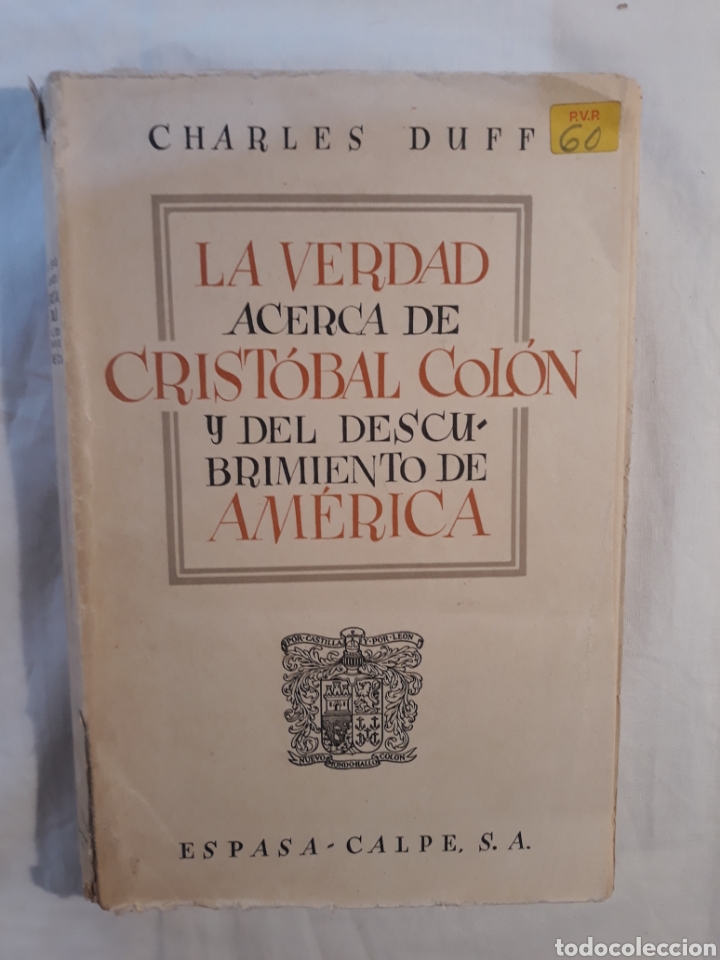 Libros de segunda mano: La verdad acerca de cristobal colon y del descubrimiento de America. Charles Duff.1938.Espasa Calpe.