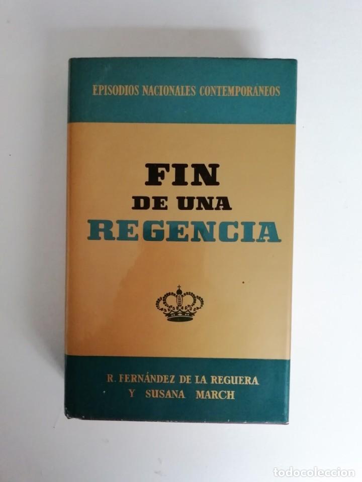 Libros de segunda mano: episodios nacionales contemporaneos: tomo 3 fin de una regencia (a&ntilde;o 1972)