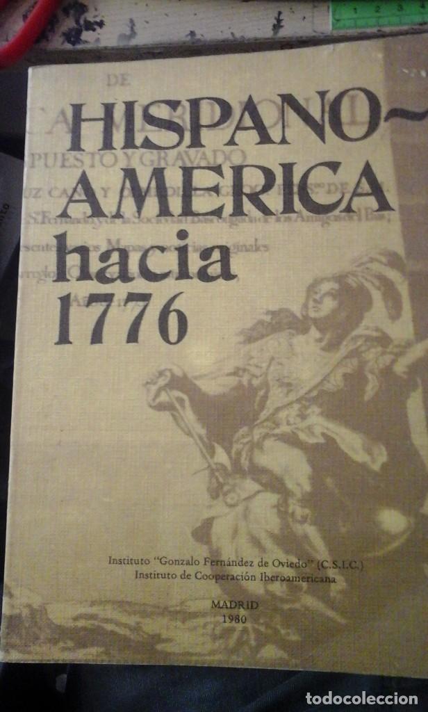 Libros de segunda mano: HISPANOAM&Eacute;RICA HACIA 1776 (Actas de la Mesa Redonda sobre Hispano Am&eacute;rica en 1776) (Madrid, 1980)