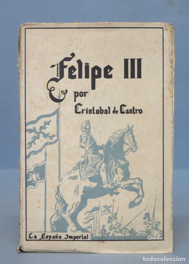 Libros de segunda mano: FELIPE III. CRISTOBAL DE CASTRO - Foto 1