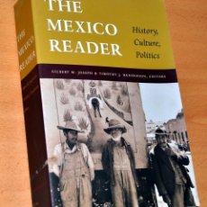 Libros de segunda mano: LIBRO EN INGLÉS: THE MEXICO READER, HISTORY, CULTURE, POLITICS - DUKE UNIVERSITY PRESS - AÑO 2002. Lote 159779854