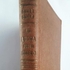 Libros de segunda mano: LA LUCHA POR EL DINERO. (ROGER DÁVILA) 1945