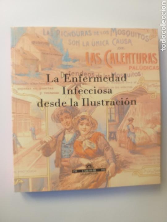 Libri di seconda mano: La enfermedad infecciosa desde la ilustraci&oacute;n . 1788 1988 Carlos III