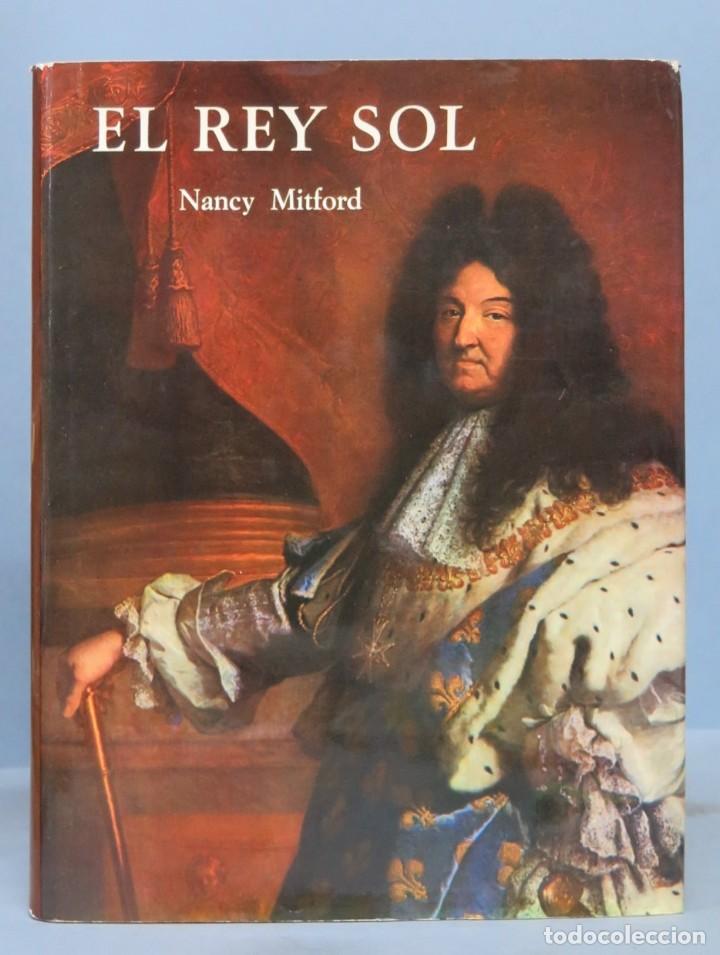 Libros de segunda mano: EL REY SOL. NANCY MITFORD - Foto 1