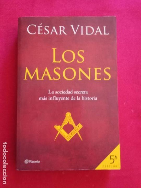 Libros de segunda mano: LOS MASONES - Cesar Vidal. - Foto 1