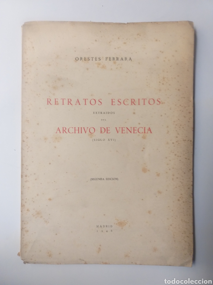 Libri di seconda mano: conferencia Retratos escritos extra&iacute;dos del archivo de Venecia .