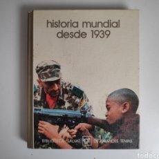 Libros de segunda mano: LIBRO. HISTORIA MUNDIAL DESDE 1939. SALVAT. Lote 167940948