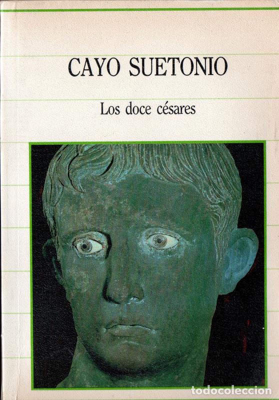 Libros de segunda mano: Los doce c&eacute;sares (Cayo Suetonio) - Foto 1