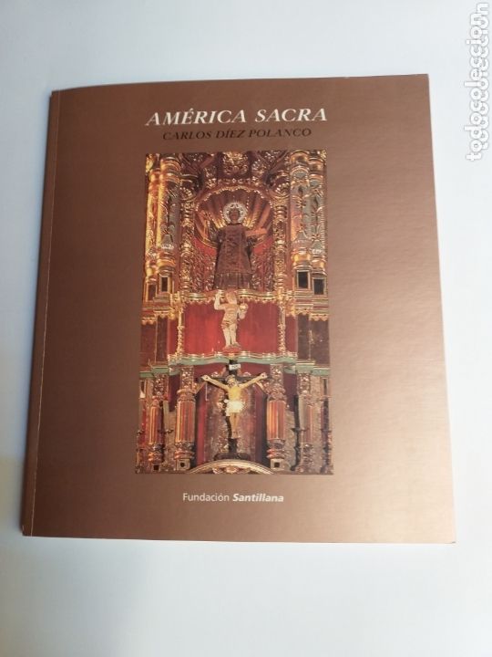 Gebrauchte B&uuml;cher: Am&eacute;rica sacra . Carlos D&iacute;ez . Exposici&oacute;n en La Paz 1999 .
