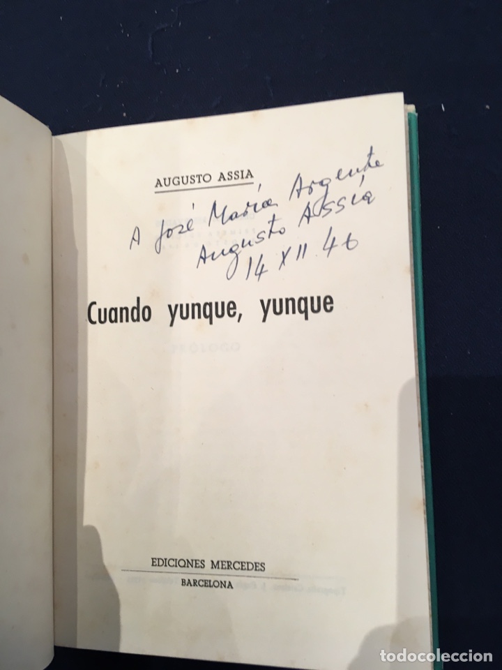 Libros de segunda mano: Cuando yunque, yunque. Augusto Ass&iacute;a. DEDICATORIA - Foto 2