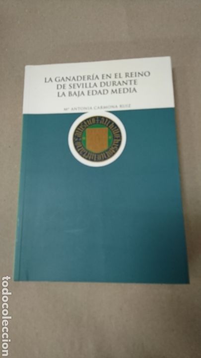 Libros de segunda mano: LA GANADER&Iacute;A EN EL REINO DE SEVILLA DURANTE LA BAJA EDAD MEDIA