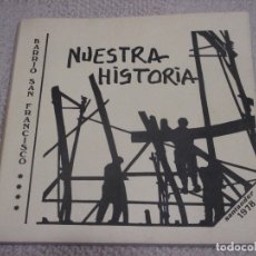 Libri di seconda mano: NUESTRA HISTORIA. BARRIO SAN FRANCISCO DE SANTANDER, 1978. TRANSICIÓN, MOVIMIENTO VECINAL