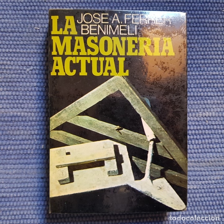 Libros de segunda mano: Ferrer Benimeli: La Masoner&iacute;a actual - Foto 1