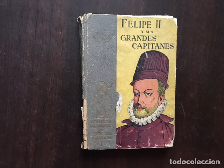 Libros de segunda mano: Felipe II y sus grandes capitales. Colecci&oacute;n Hernando. 1942