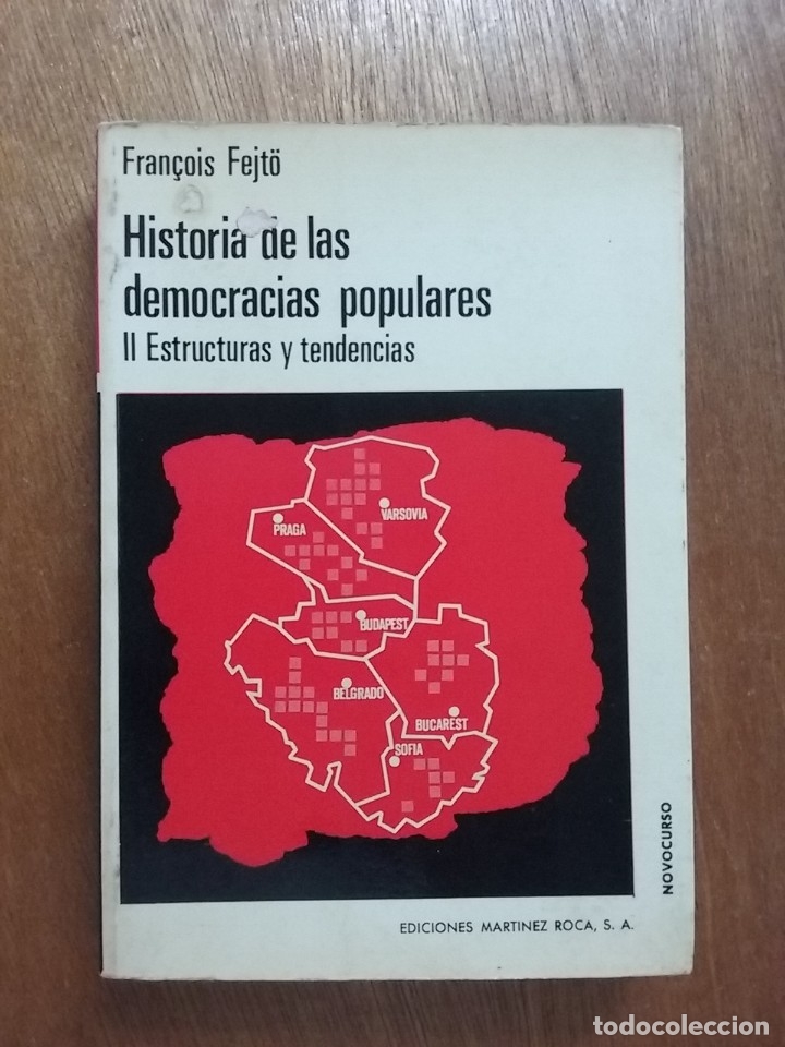 Libros de segunda mano: HISTORIA DE LAS DEMOCRACIAS POPULARES II ESTRUCTURAS Y TENDENCIAS, FRAN&Ccedil;OIS FEJTO, MARTINEZ ROCA