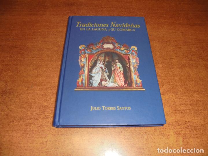 Libros de segunda mano: TRADICIONES NAVIDE&Ntilde;AS EN LA LAGUNA Y SU COMARCA. TORRES SANTOS, J. (TENERIFE) 1999