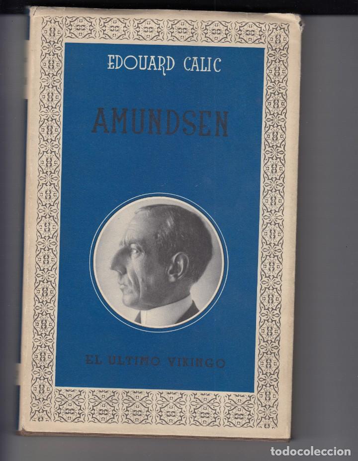 Libros de segunda mano: Amundsen. El &uacute;ltimo vinkingo. - AAA - Foto 1