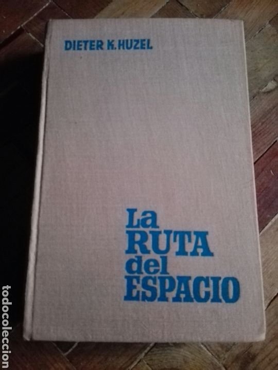 Libri di seconda mano: Libro La ruta del espacio de Dieter K. Huzel
