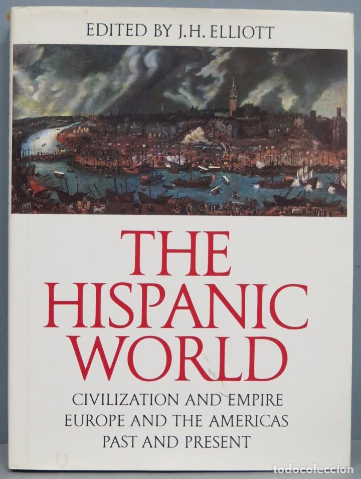 Libros de segunda mano: THE HISPANIC WORLD. ED. ELLIOT - Foto 1