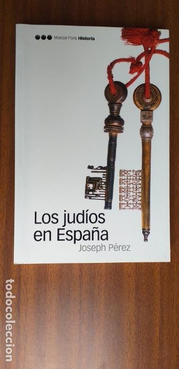 Libros de segunda mano: Los jud&iacute;os en Espa&ntilde;a --- Joseph P&eacute;rez - Foto 1