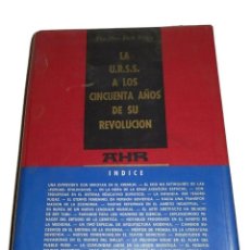Libros de segunda mano: LA URSS A LOS CINCUENTA AÑOS DE SU REVOLUCIÓN EDITORIAL AHR 1969