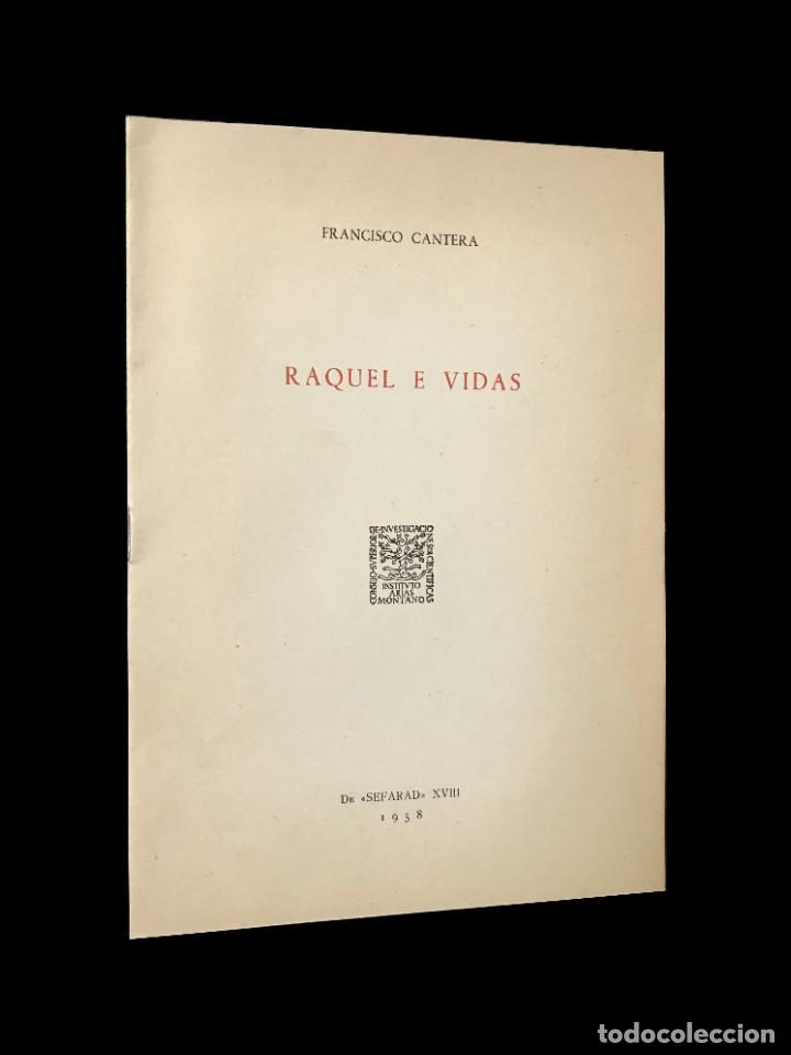 Libros de segunda mano: RAQUEL E VIDAS // FRANCISCO CANTERA // SEFARAD ((1958)) - Foto 1