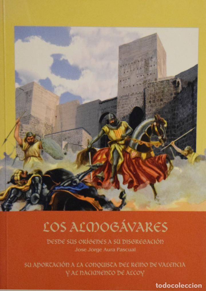 Second hand books: LOS ALMOG&Aacute;VARES DESDE SUS OR&Iacute;GENES A SU DISGREGACI&Oacute;N... - Jos&eacute; Jorge AURA PASCUAL