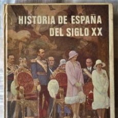Libros de segunda mano: HISTORIA DE ESPAÑA DEL SIGLO XX
