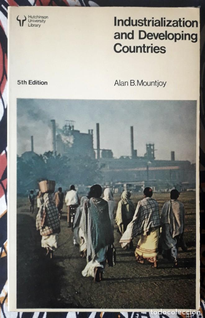 Libros de segunda mano: Alan B. Mountjoy . Industrialization and Developing Countries - Foto 1
