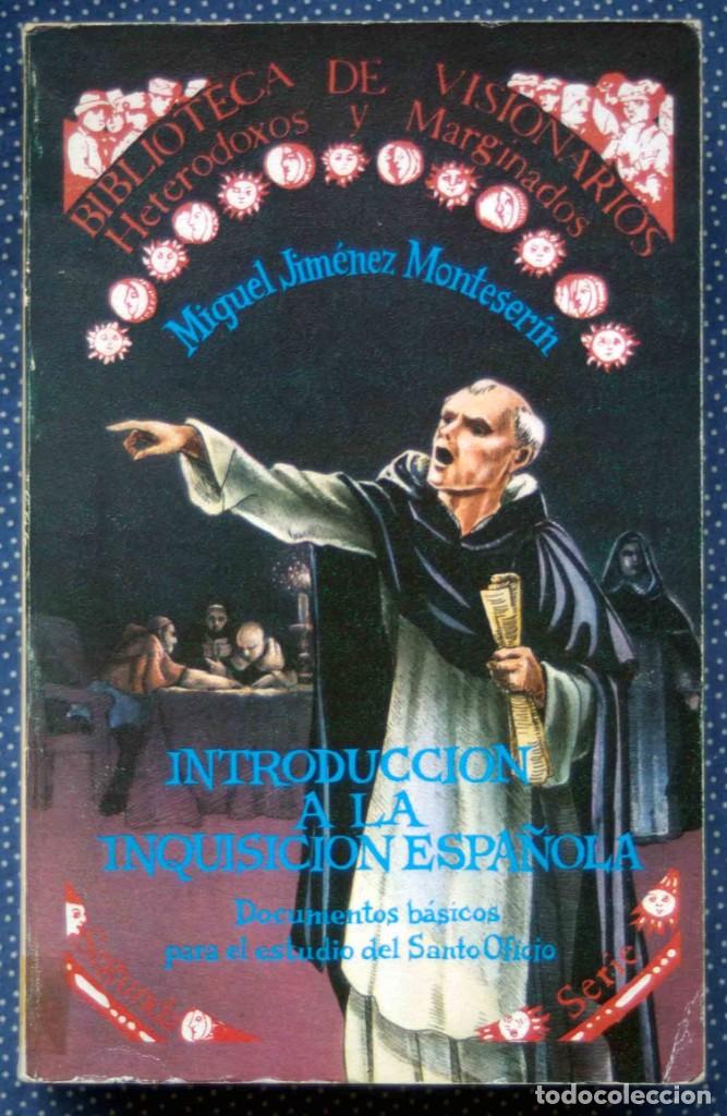 Libros de segunda mano: INTRODUCCI&Oacute;N A LA INQUISICI&Oacute;N ESPA&Ntilde;OLA. DOCUMENTOS B&Aacute;SICOS PARA EL ESTUDIO DEL SANTO OFICIO. - Foto 1