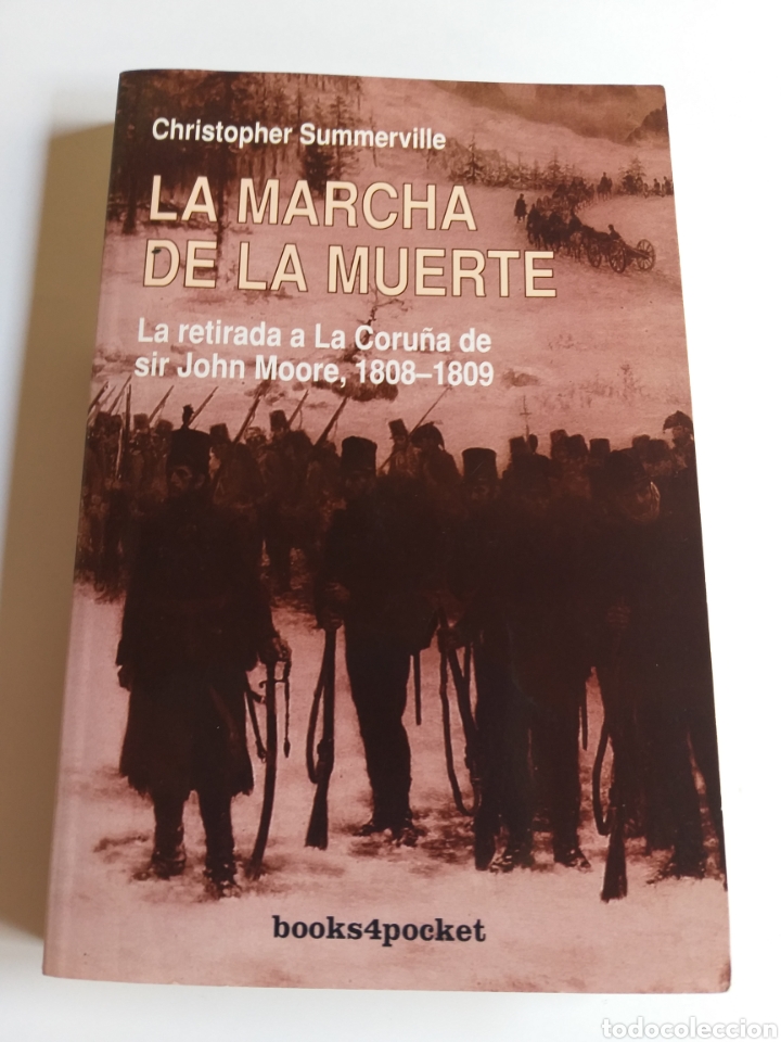 Gebrauchte B&uuml;cher: La marcha de la muerte . La retirada a La Coru&ntilde;a de Sir John Moore 1808 1809 . Temas gallegos