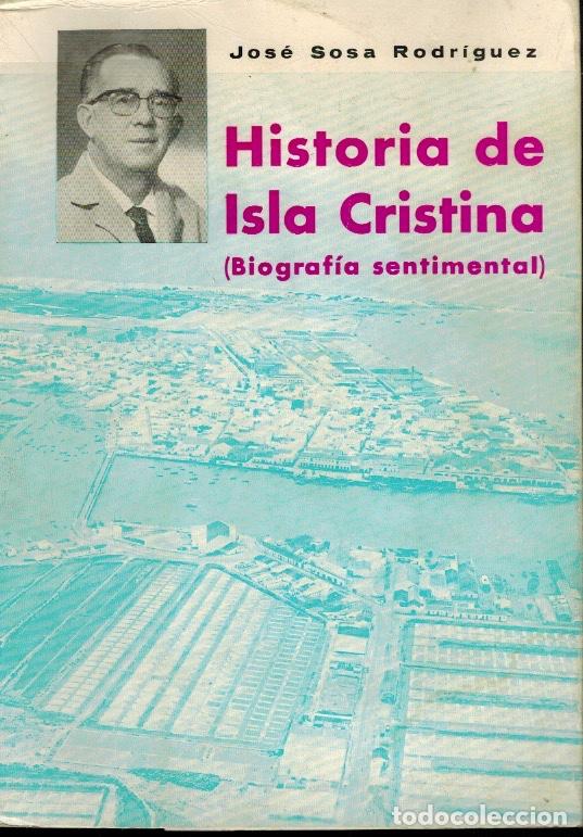 Libros de segunda mano: HISTORIA DE ISLA CRISTINA - Foto 1