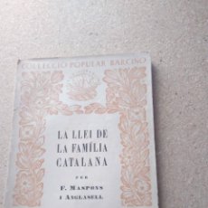 Libros de segunda mano: LA LLEI DE LA FAMILIA CATALANA. F. MASPONS I ANGLASELL. NÚM. 119, 1935. Lote 207964208