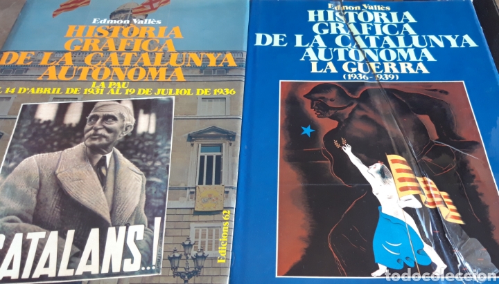 Libros de segunda mano: Hist&ograve;ria Gr&agrave;fica de la Catalunya Aut&ograve;noma-(1931-1939) E. Vall&egrave;s. 2 Volums- 1&ordf; edici&oacute;.