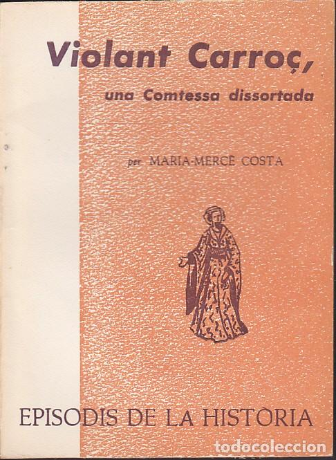 Libros de segunda mano: EPISODIS DE LA HISTORIA VIOLANT CARRO&Ccedil; - Foto 1