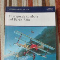 Libros de segunda mano: EL GRUPO DE COMBATE DEL BARÓN ROJO- OSPREY -125 PAG. Lote 209654811