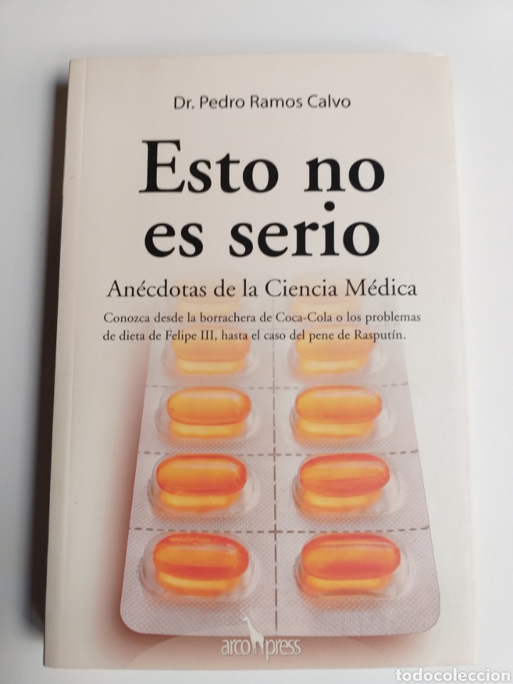 Second hand books: Esto no es serio . An&eacute;cdota de la ciencia m&eacute;dica Pedro Ramos calvo