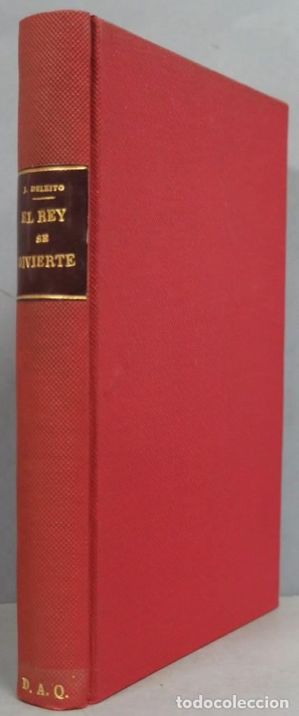 Libros de segunda mano: EL REY SE DIVIERTE. DELEITO Y PI&Ntilde;UELA - Foto 1